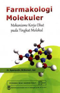 Farmakologi Molekuler Mekanisme Kerja Obat pada Tingkat Molekul