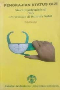 Pengkajian Status Gizi Studi Epidemiologi dan Penelitian di Rumah Sakit