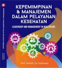 Image of Kepemimpinan & Manajemen Dalam Pelayanan Kesehatan Leadership and Management in Healthcare