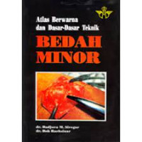Image of Atlas Berwarna dan Dasar-dasar Teknik Bedah Minor