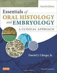 Essentials of Oral Histology and Embryology a Clinical Approach