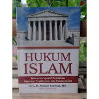 Hukum Islam Dalam Perspektif Pemikiran Rasional, Tradisional dan Fundamental
